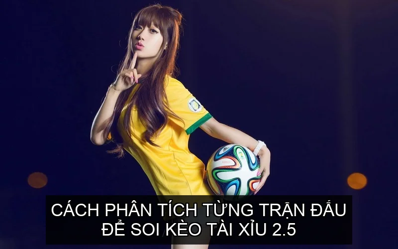 Bí Quyết Soi Kèo Tài Xỉu 2.5 Nâng Cao Khả Năng Chiến Thắng 4 Bí quyết soi kèo tài xỉu 2.5 qua các yếu tố tỷ lệ, kèo chấp